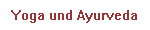 Yoga und Ayurveda